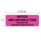 Nevs Label, "Notice Implantable Item" 1" x 2-15/16" Flr Pink w/Black CS-7187 - alternate 2